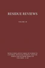 Residue Reviews: Residues of Pesticides and Other Foreign Chemicals in Foods and Feeds