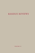 Residue Reviews / Rückstands-Berichte: Residues of Pesticides and Other Contaminants in the Total Environment/ Rückstande von Pestiziden und anderen verunreinigenden Material in der gesamten Umwelt