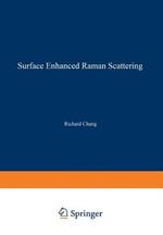 Surface Enhanced Raman Scattering