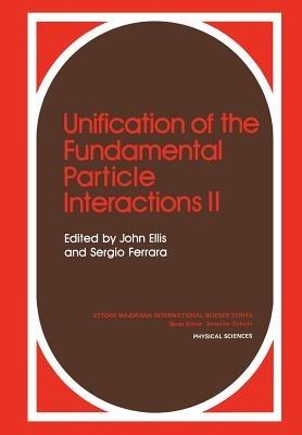 Unification of the Fundamental Particle Interactions II - cover