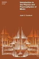 Introduction to the Physics and Psychophysics of Music - Juan G Roederer - cover