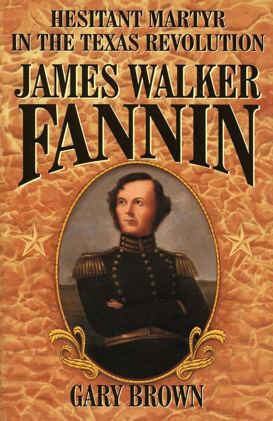 Hesitant Martyr of the Texas Revolution