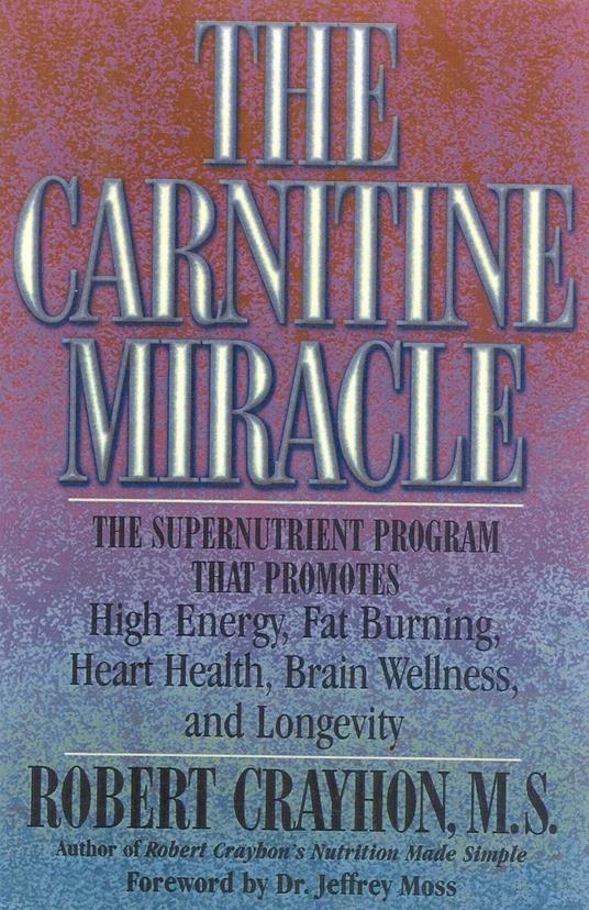 The Carnitine Miracle