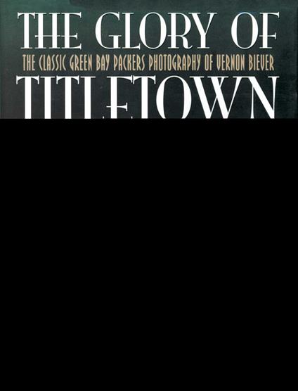 The Glory of Titletown