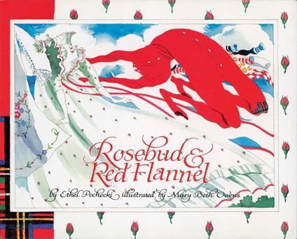 Rosebud and Red Flannel - Ethel Pochocki - ebook