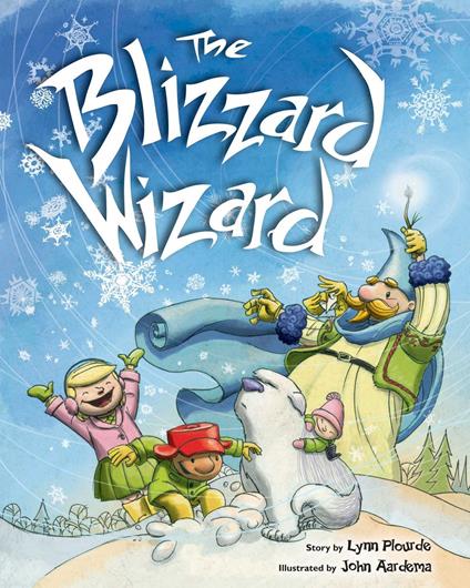 The Blizzard Wizard - Plourde Lynn,John Aardema - ebook