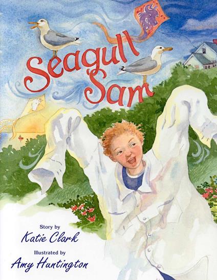 Seagull Sam - Katherine Clark,Amy Huntington - ebook