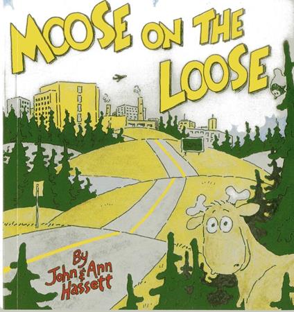 Moose on the Loose - Ann Hassett,John Hassett - ebook