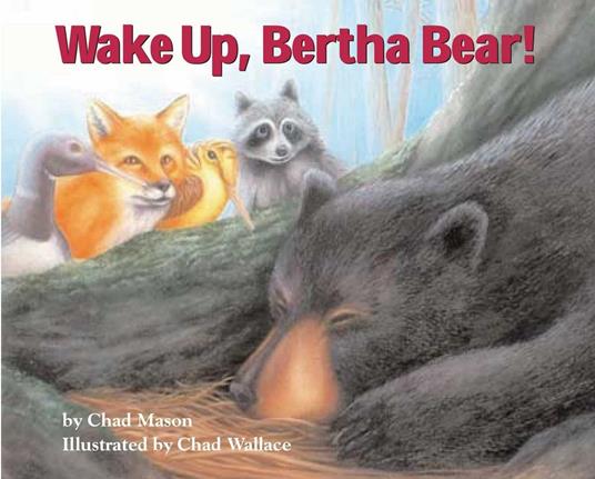 Wake Up, Bertha Bear! - Chad Mason - ebook