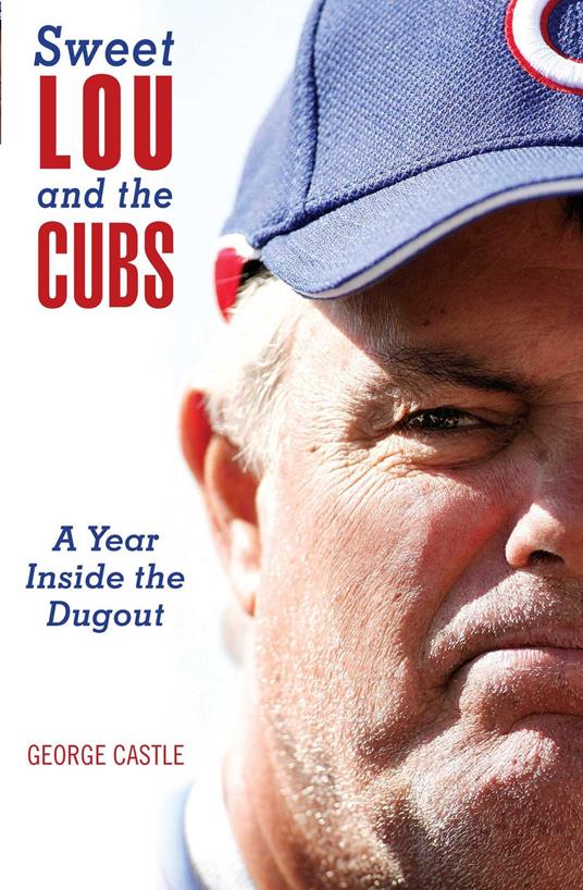 Sweet Lou and the Cubs