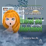 Undead and Undermined