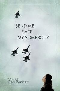 Send Me Safe My Somebody - Geri Bennett - cover