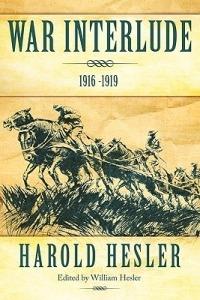 War Interlude 1916 -1919 - Harold Hesler - cover