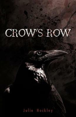 Crow's Row - Julie Hockley - cover