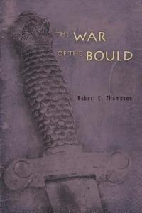 The War of the Bould - Robert C Thomason - cover