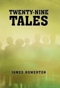 Twenty-Nine Tales - James Howerton - cover