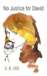 No Justice for David - V K Hill - cover