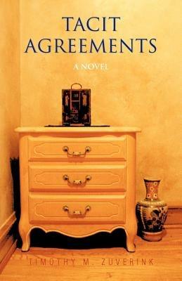 Tacit Agreements - Timothy M Zuverink - cover