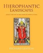 Hierophantic Landscapes: Lighting Up Chalice Well, Lake Tahoe, Yosemite, the Rondanes, and Oaxaca