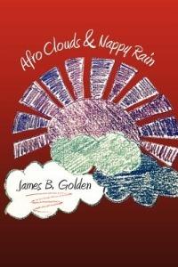 Afro Clouds & Nappy Rain: The Curtis Brown Poems - James B Golden - cover