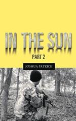 In the Sun: Part 2