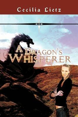 A Dragon's Whisperer - Cecilia Lietz - cover
