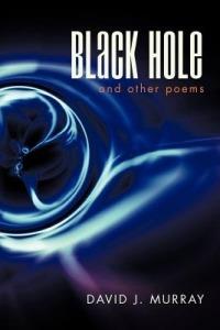 Black Hole and Other Poems - David J Murray - cover