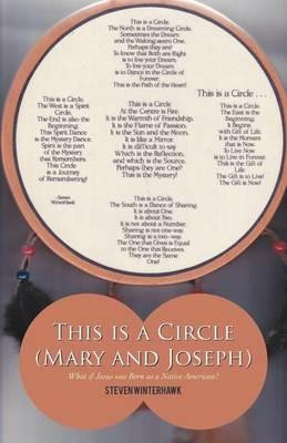This Is a Circle (Mary and Joseph): What If Jesus Was Born as a Native American? - Steven Winterhawk - cover