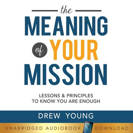 Meaning of Your Mission, The