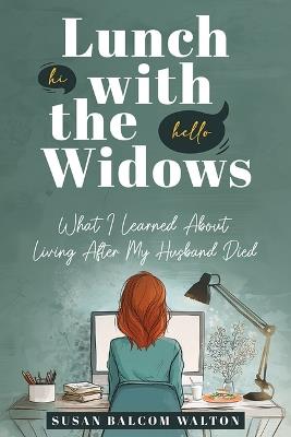 Lunch with the Widows - Susan Balcom Walton - cover