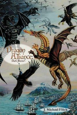 Dragon Alliance: Dark Storm - J Michael Fluck - cover