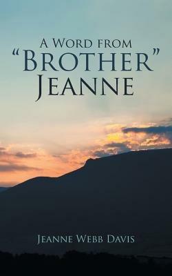 A Word from Brother Jeanne - Jeanne Webb Davis - cover