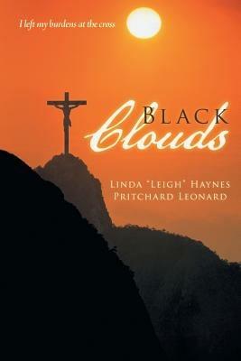 Black Clouds - Linda Leigh Haynes Pritchard Leonard - cover