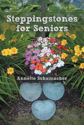 Steppingstones for Seniors - Annette Schumacher - cover