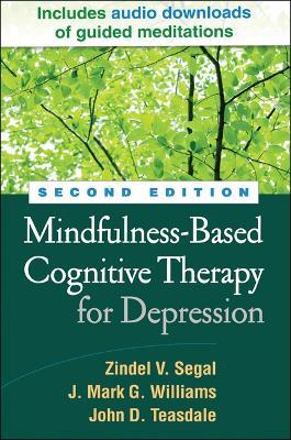 Mindfulness-Based Cognitive Therapy for Depression, Second Edition - Zindel Segal,Mark Williams,John Teasdale - cover