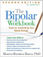 The Bipolar Workbook, Second Edition: Tools for Controlling Your Mood Swings