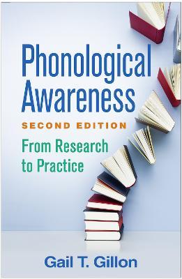 Phonological Awareness, Second Edition: From Research to Practice - Gail T. Gillon - cover