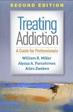 Treating Addiction, Second Edition: A Guide for Professionals
