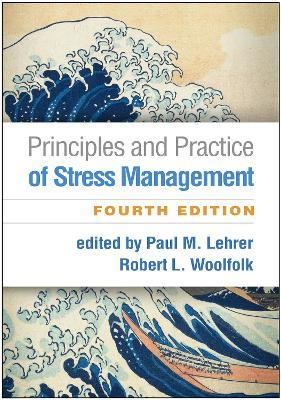 Principles and Practice of Stress Management, Fourth Edition - cover