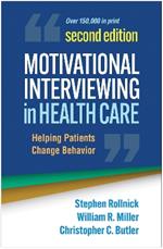 Motivational Interviewing in Health Care, Second Edition: Helping Patients Change Behavior