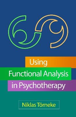 Using Functional Analysis in Psychotherapy - Niklas Törneke - cover