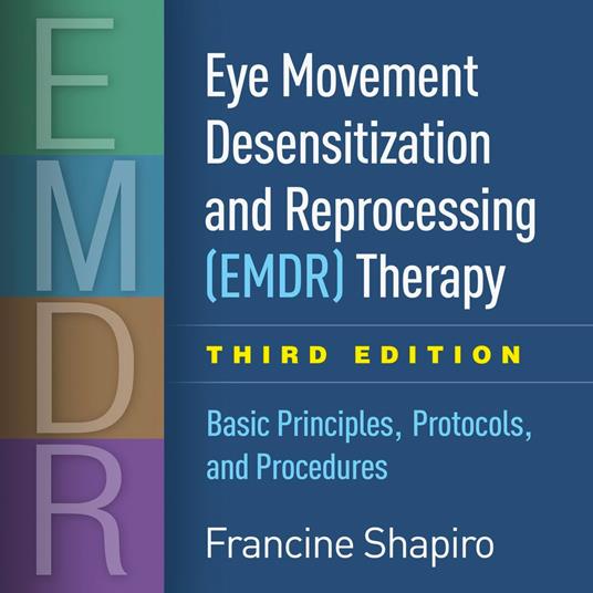 Eye Movement Desensitization and Reprocessing (EMDR) Therapy