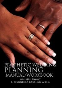 Prophetic Wedding Planning Manual/Workbook - Evangelist Rosalind Willis - cover