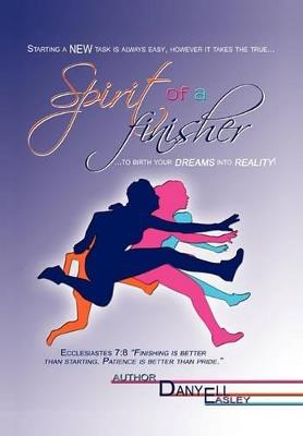 Spirit of a Finisher - Danyell Easley - cover