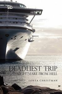 Deadliest Trip: Nightmare from Hell - Sonya Christman - cover