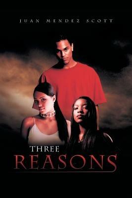Three Reasons - Juan Mendez Scott - cover