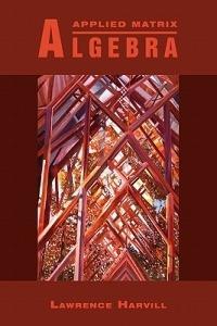 Applied Matrix Algebra - Lawrence Harvill - cover