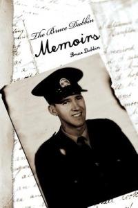 The Bruce Dubbin Memoirs - Bruce Dubbin - cover
