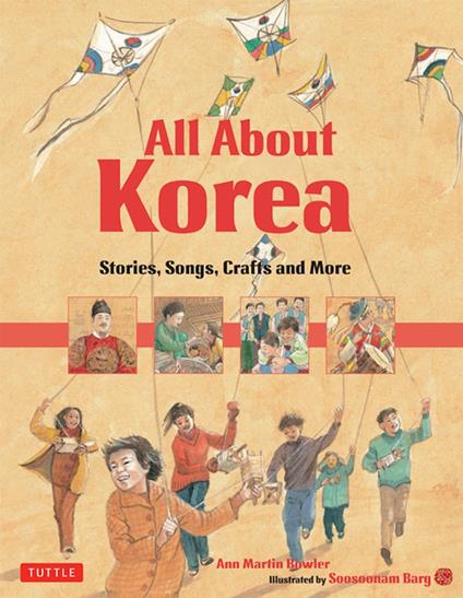 All About Korea - Ann Martin Bowler,Soosoonam Barg - ebook