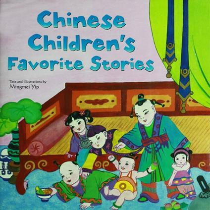 Chinese Children's Favorite Stories - Mingmei Yip - ebook